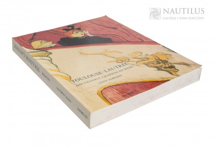 Henri Toulouse-Lautrec, Götz Adrniani, Toulouse- Lautrec. Das gesamte graphische Werk